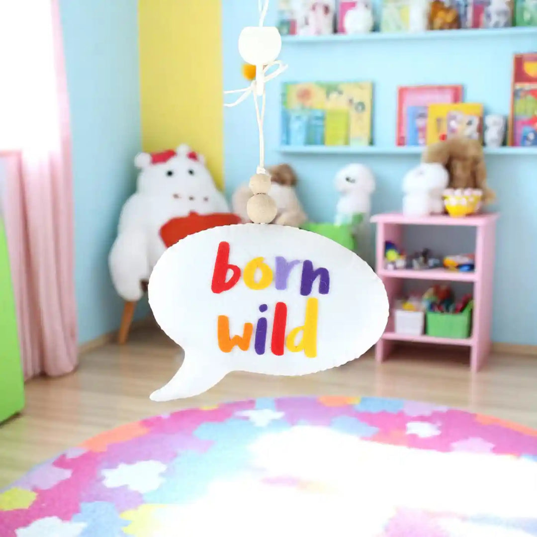 Handmade "Born Wild" Speech Bubble Theme Felt Hanging For Kids