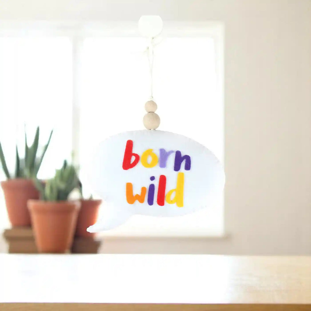 Handmade "Born Wild" Speech Bubble Theme Felt Hanging For Kids