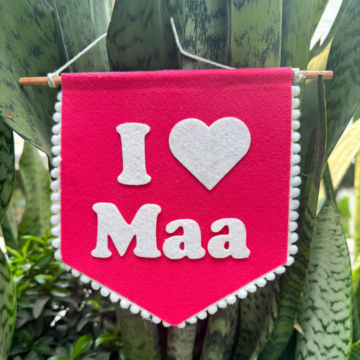 Personalized Handmade I Love Maa Felt Bunting For Mothers