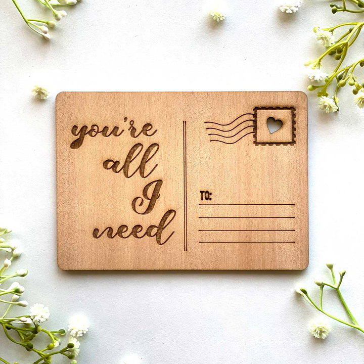 Engraved “You’re All I Need” Wooden Greeting Card