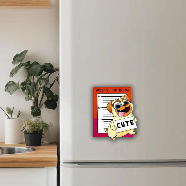 Printed Dog Theme "Guilty For Being Cute" MDF Wood Fridge Magnet