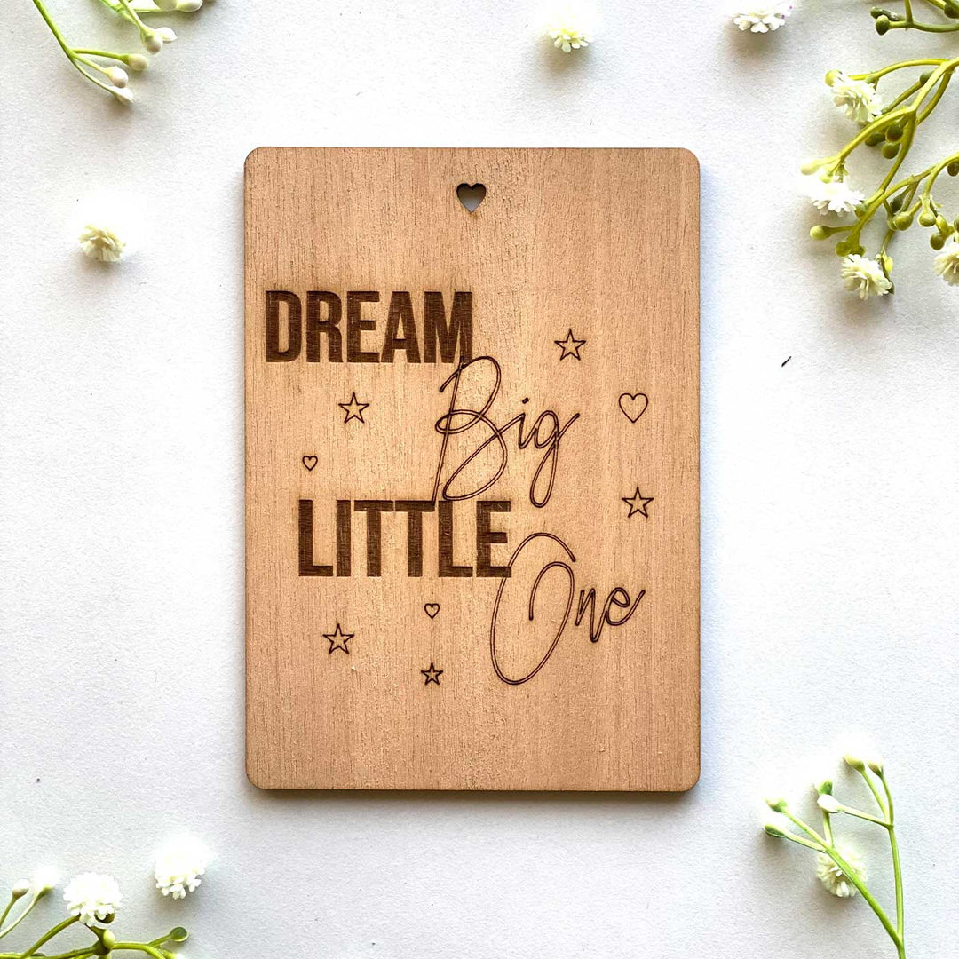 Engraved “Dream Big Lil One” Wooden Greeting Card
