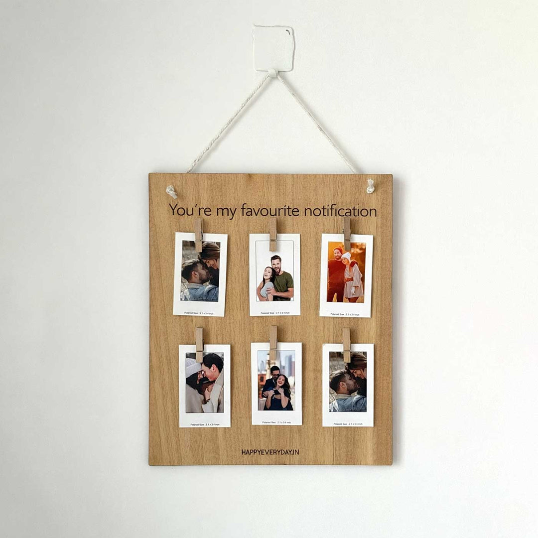 Photo Personalized "You're My Favourite Notification" Wooden Wall Hanging With Polaroids
