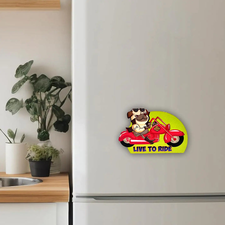 Printed Dog Theme "Live To Ride" MDF Wood Fridge Magnet