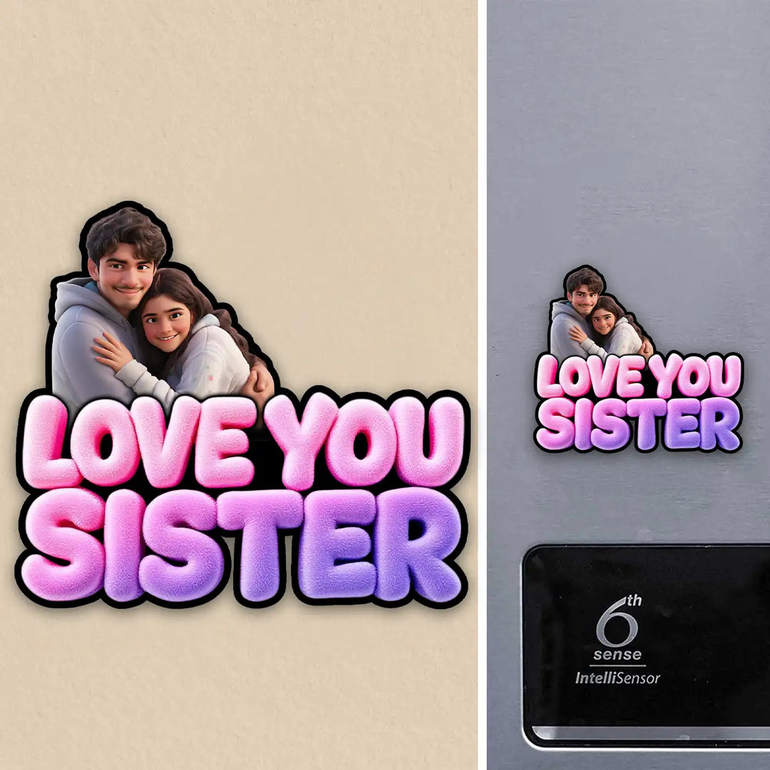 Photo Personalized "Love You Sister" Acrylic Fridge Magnet