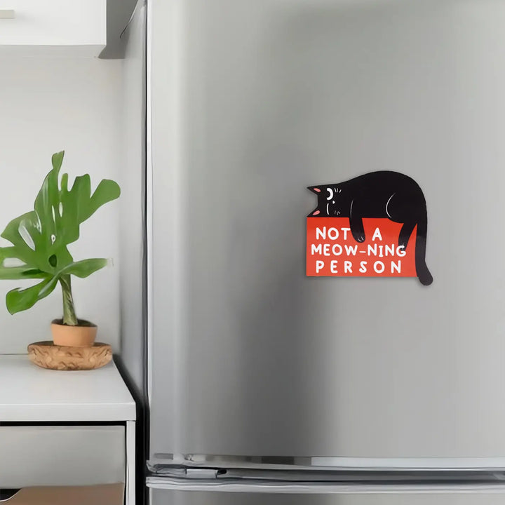 Printed Cat Theme "Not A Meow-Ning Person" MDF Wood Fridge Magnet