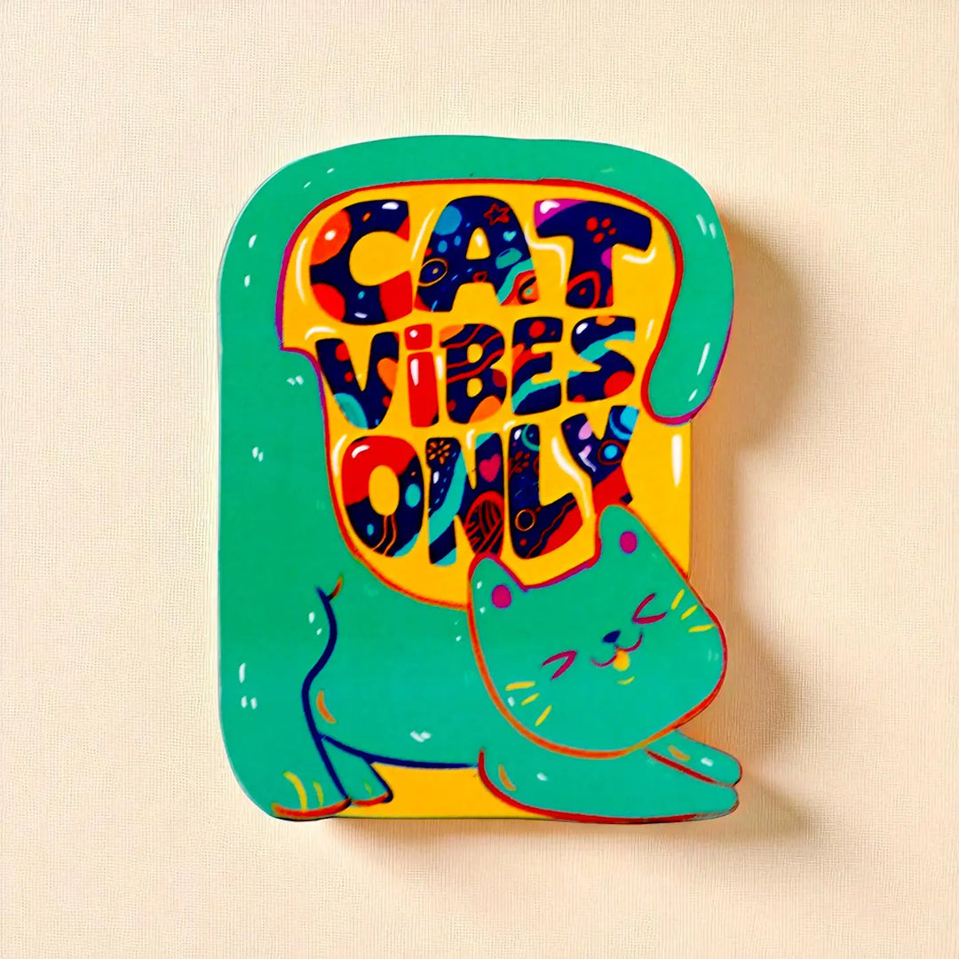 Printed Quirky "Cat Vibes Only" MDF Wood Fridge Magnet