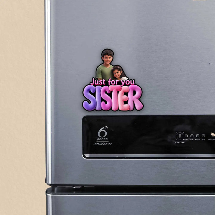 Photo Personalized "Just For You Sister" Acrylic Fridge Magnet