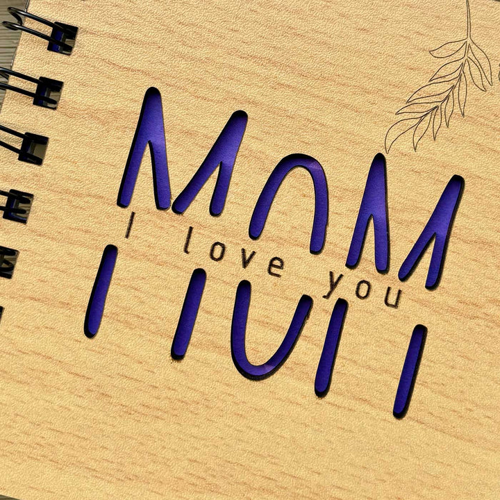 Handmade Mom I Love You Theme MDF Wood Notebook For Mothers | 60 Pages
