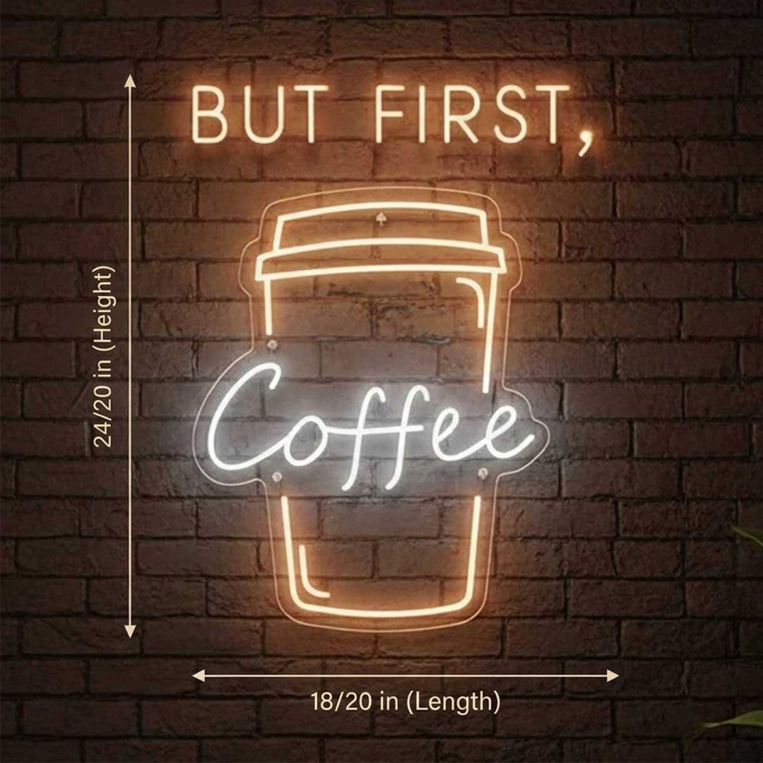Handmade "But, First Coffee" Neon Light Sign Board for Cafe and Kitchen Decor