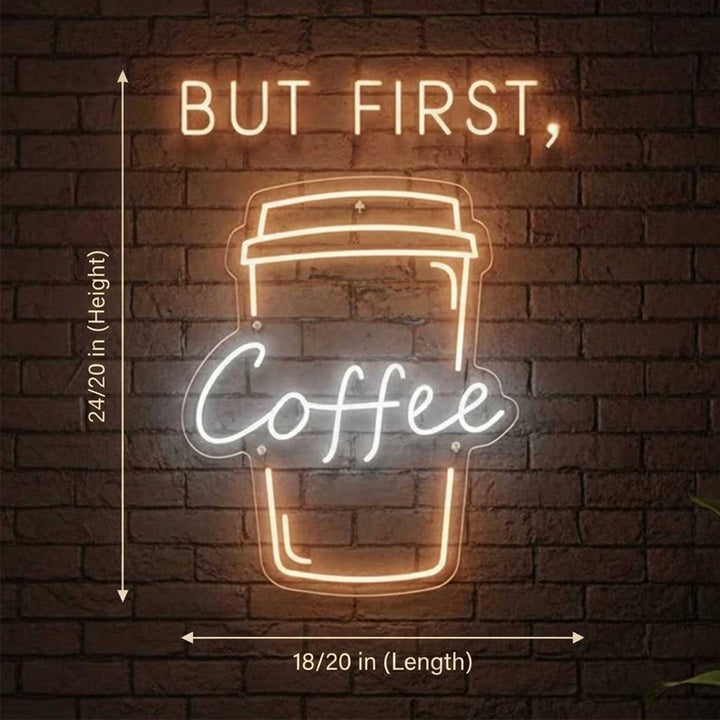 Handmade "But, First Coffee" Neon Light Sign Board for Cafe and Kitchen Decor