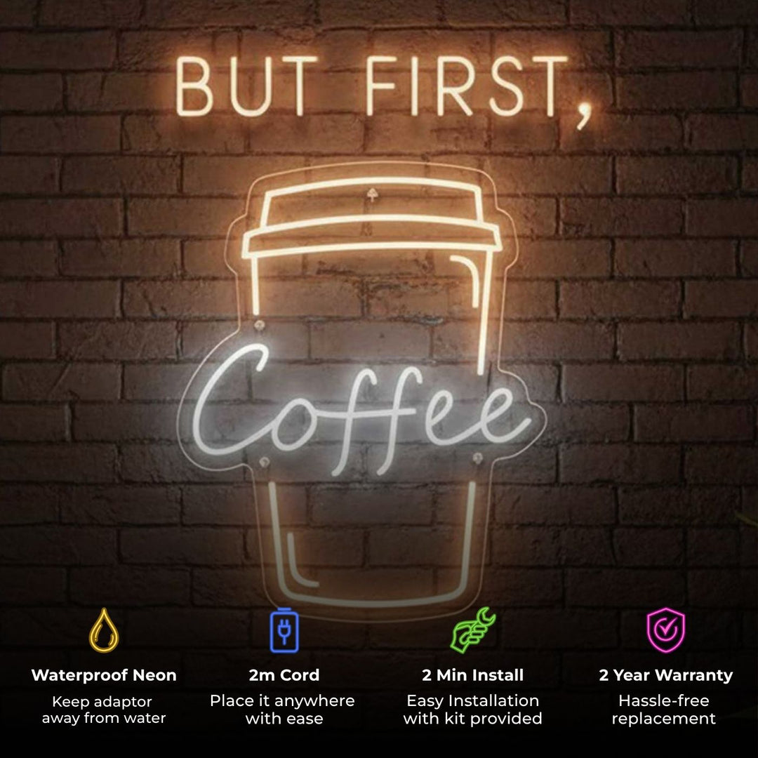 Handmade "But, First Coffee" Neon Light Sign Board for Cafe and Kitchen Decor