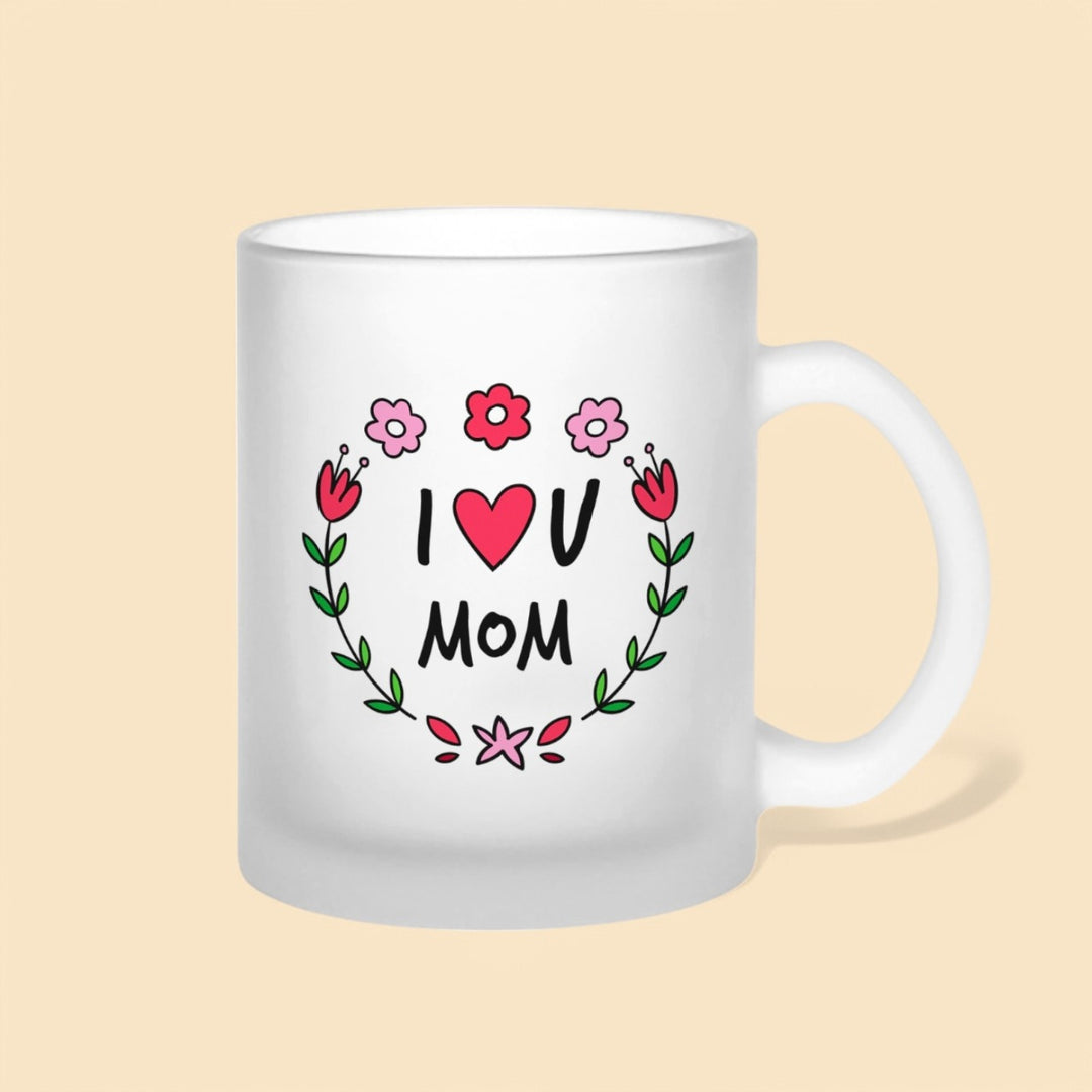 Printed I Love You Mom Theme Glass Mug