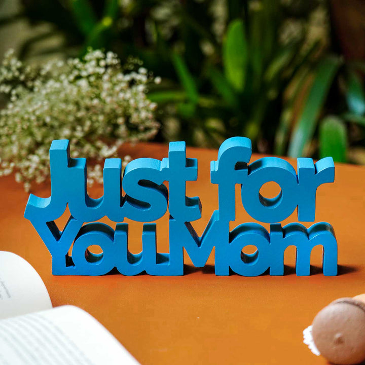 Hand-Painted Just For You Mom MDF Wood Decorative Plaque For Mothers