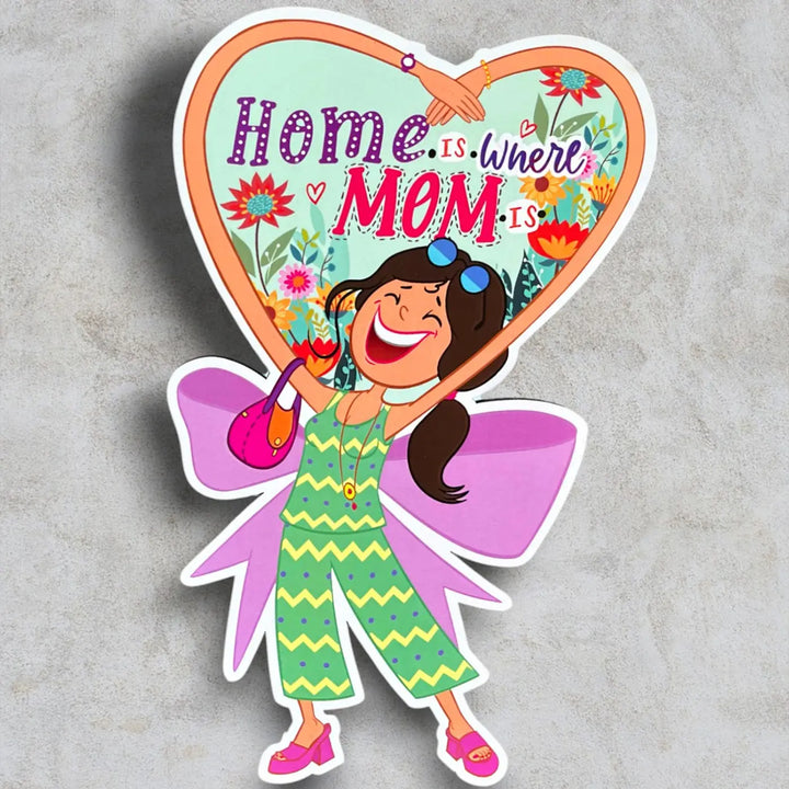 Printed "Home is where mom is" MDF Table Decor With Foldable Stand