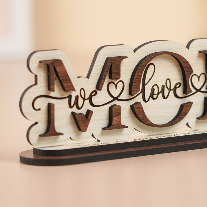 Personalized Engraved "We Love You Mom" MDF Wood Decorative Plaque For Mothers