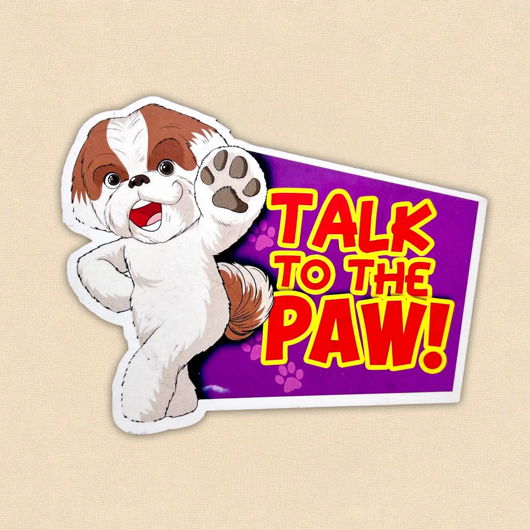 Printed Shih Tzu Theme "Talk To The Paw" MDF Wood Fridge Magnet