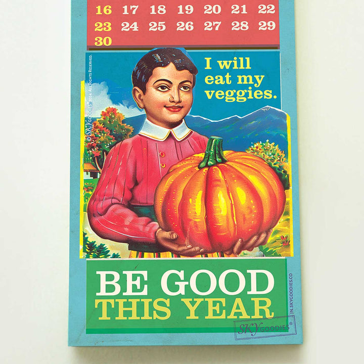 Printed 'Be Good This Year' 2025 Wall Calendar