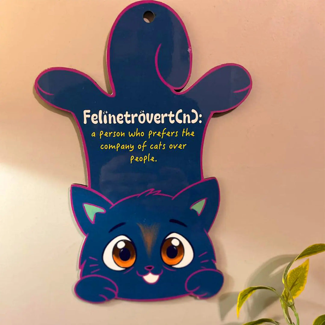 Printed Cat Theme "Felinetrovert" MDF Wood Wall Decor