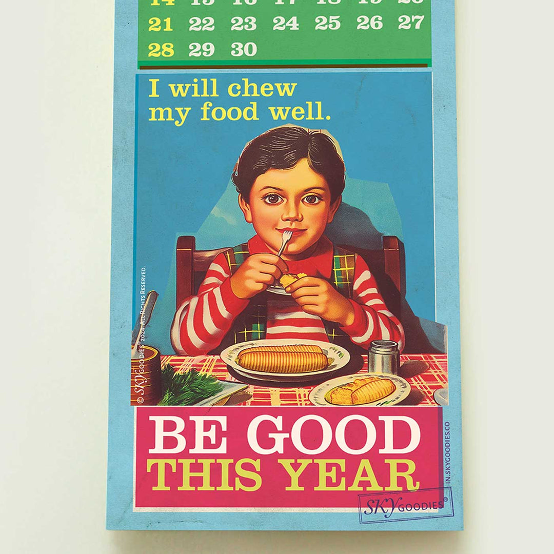 Printed 'Be Good This Year' 2025 Wall Calendar