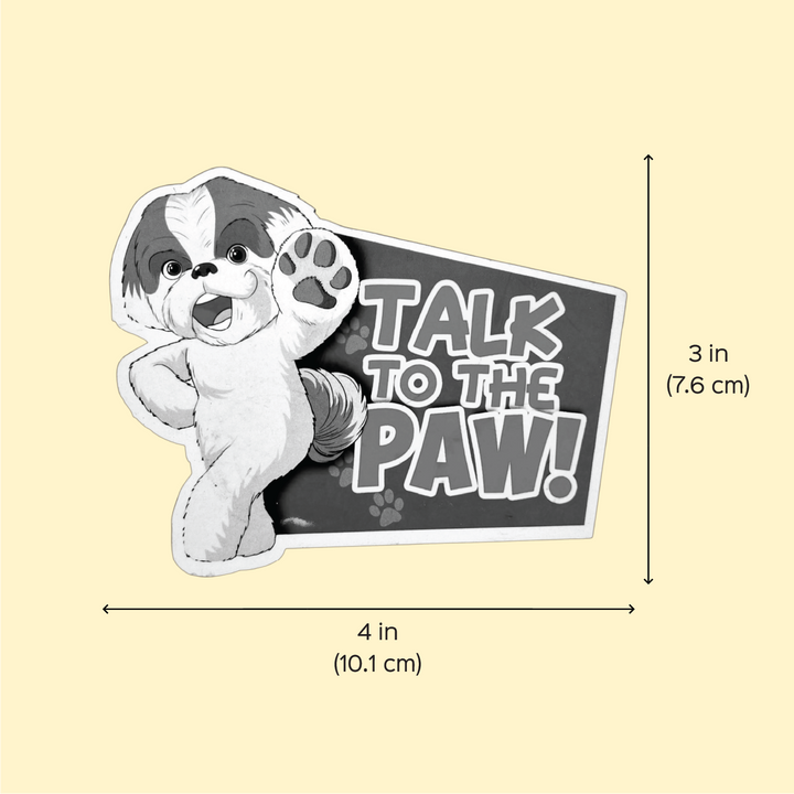 Printed Shih Tzu Theme "Talk To The Paw" MDF Wood Fridge Magnet