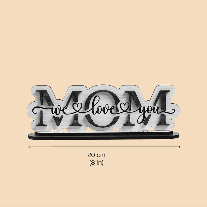 Personalized Engraved "We Love You Mom" MDF Wood Decorative Plaque For Mothers