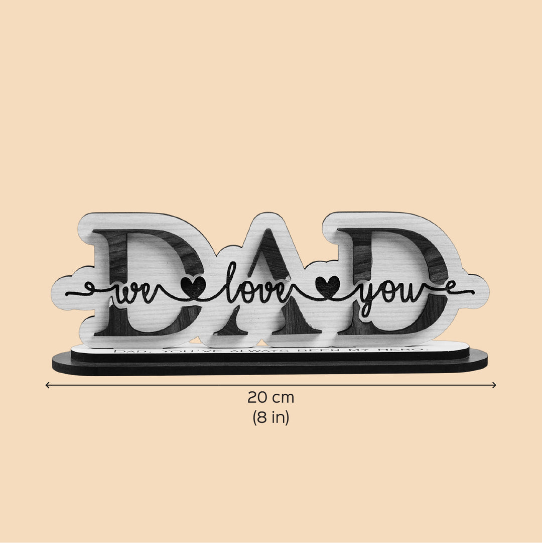 Personalized Engraved "We Love You Dad" MDF Wood Decorative Plaque For Fathers