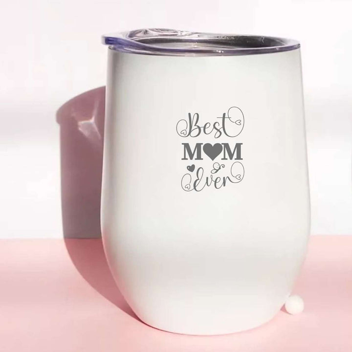 Customized Handmade Engraved Best Mom Ever Stainless Steel Tumbler