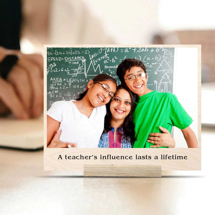 Personalized Wooden Photo Print For Teachers - A Teacher's Influence Lasts A Lifetime