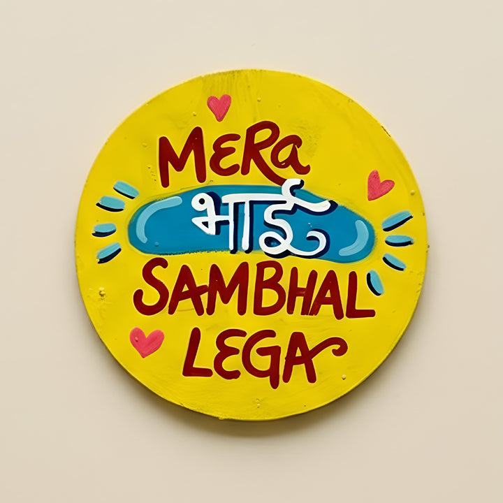Hand-Painted "Mera Bhai" MDF Wood Fridge Magnet