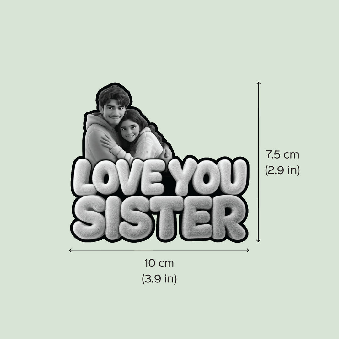 Photo Personalized "Love You Sister" Acrylic Fridge Magnet