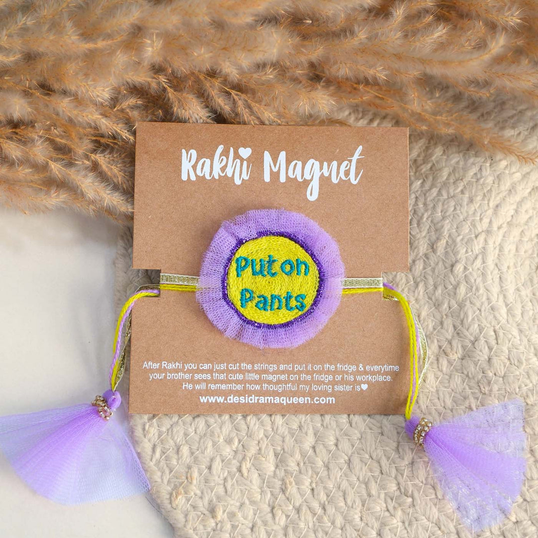Handmade Thread Embroidered "Put On Pants" Reusable Rakhi Magnet For Brother