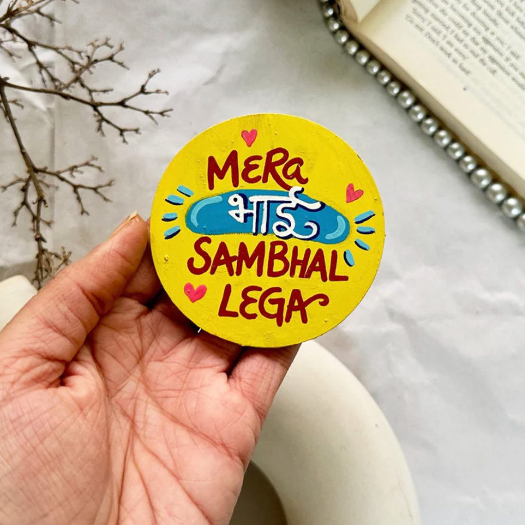 Hand-Painted "Mera Bhai" MDF Wood Fridge Magnet