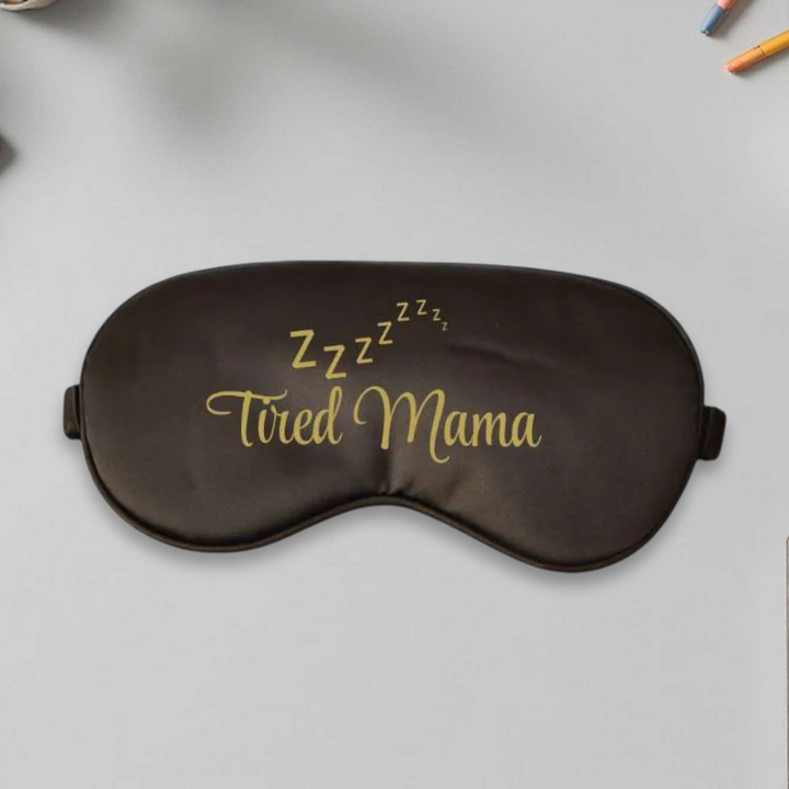 Customized Handmade Printed Tired Mama Satin Eye Mask For Mothers