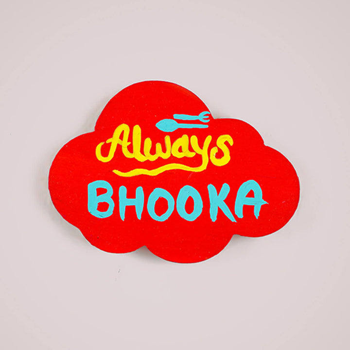 Always Bhooka Cloud Fridge Magnet