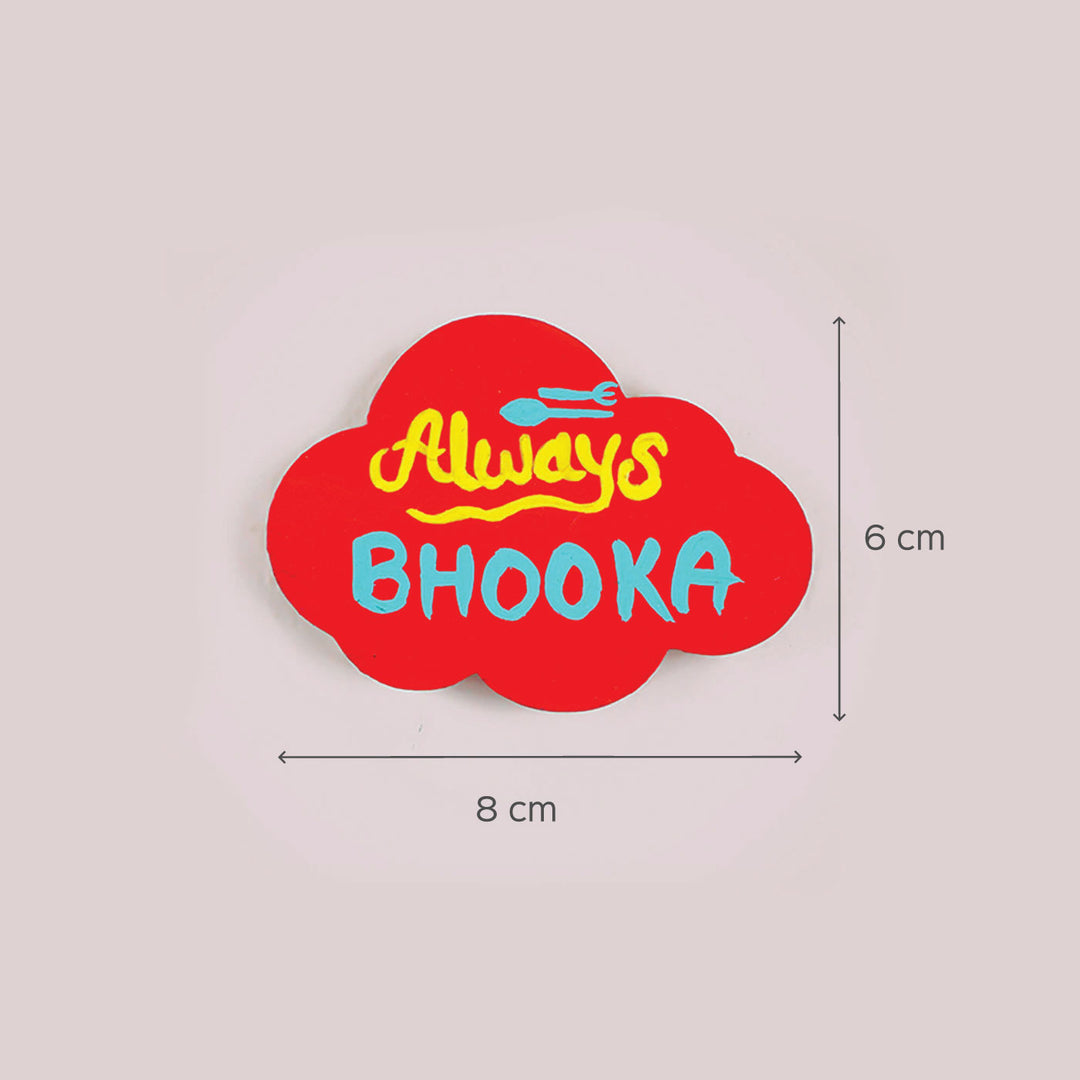 Always Bhooka Cloud Fridge Magnet
