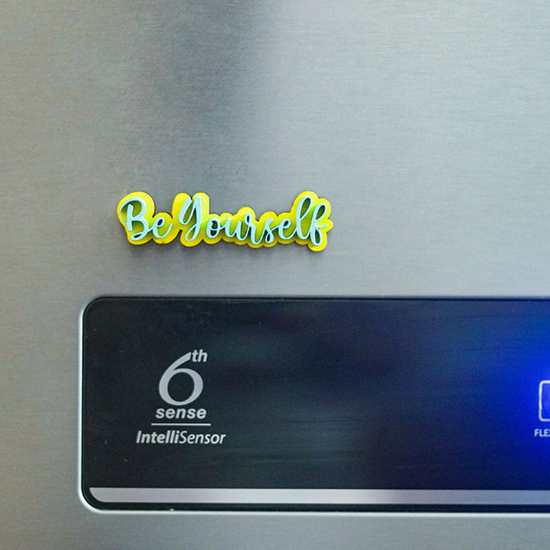 Be Yourself MDF Fridge Magnet