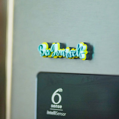 Be Yourself MDF Fridge Magnet
