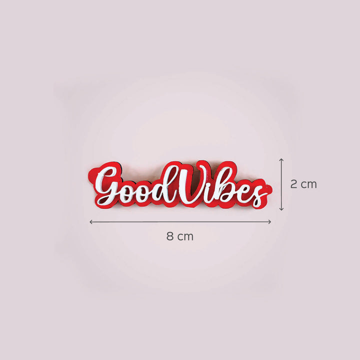 Good Vibes MDF Fridge Magnet - Zwende