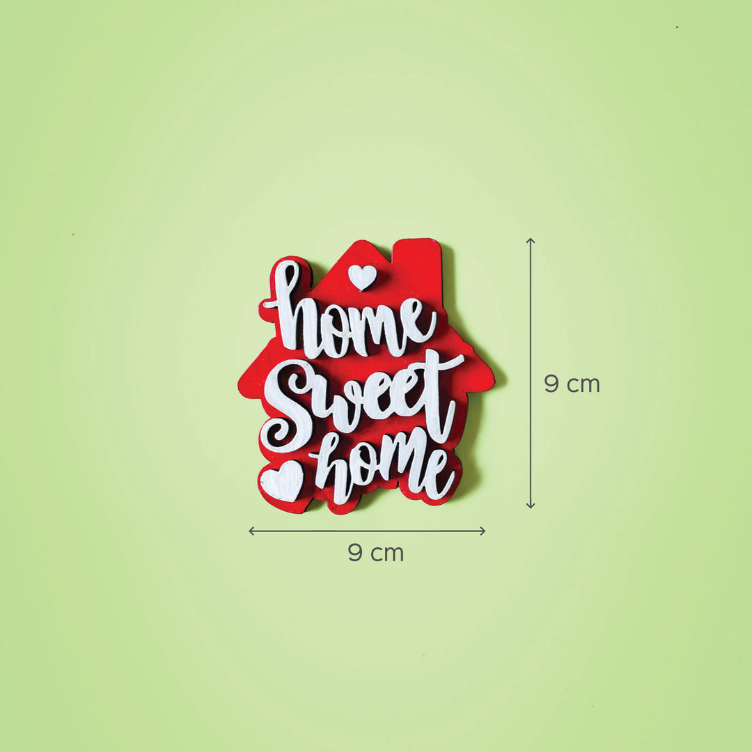 "Home Sweet Home" MDF Fridge Magnet