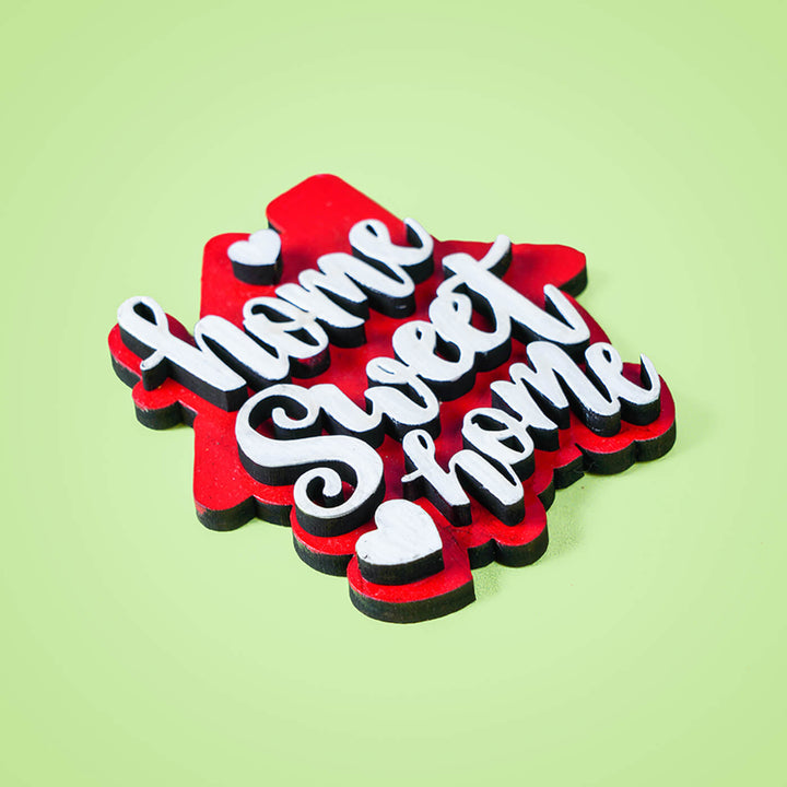 "Home Sweet Home" MDF Fridge Magnet