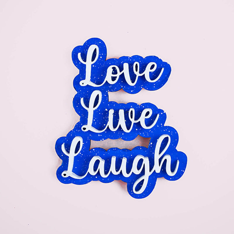 Live, Laugh, Love MDF Fridge Magnet