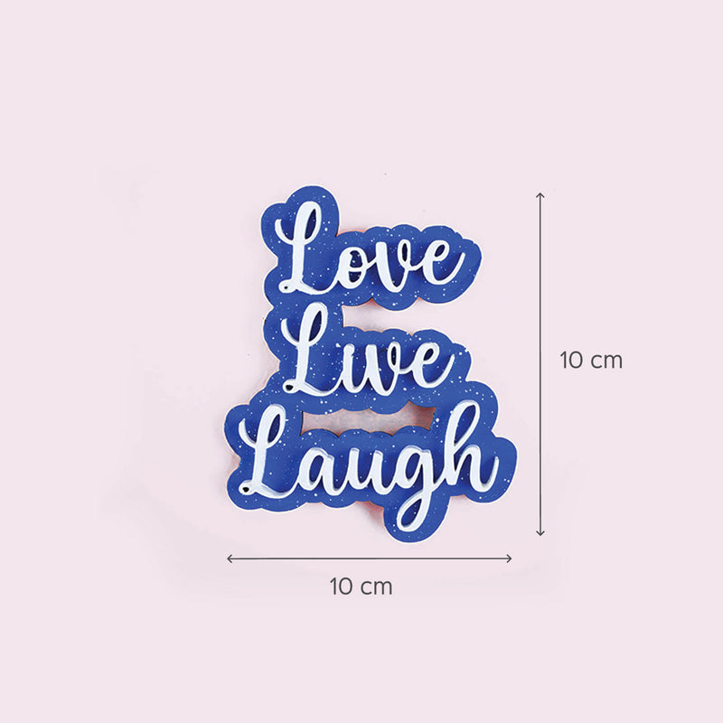 Live, Laugh, Love MDF Fridge Magnet