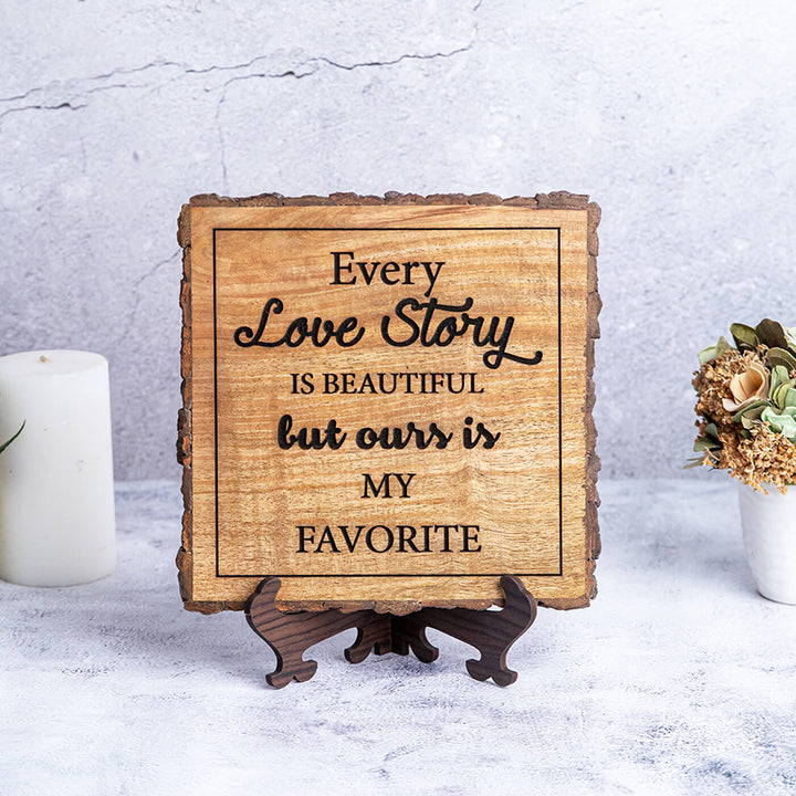 "Every Love Story" Bark Edge Plaque for Couples