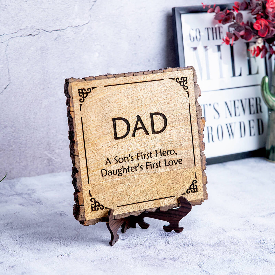 "Dad son's hero" Bark Edge Plaque for Father's Day