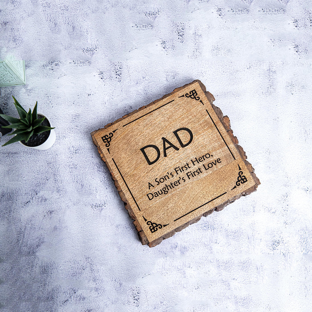 "Dad son's hero" Bark Edge Plaque for Father's Day