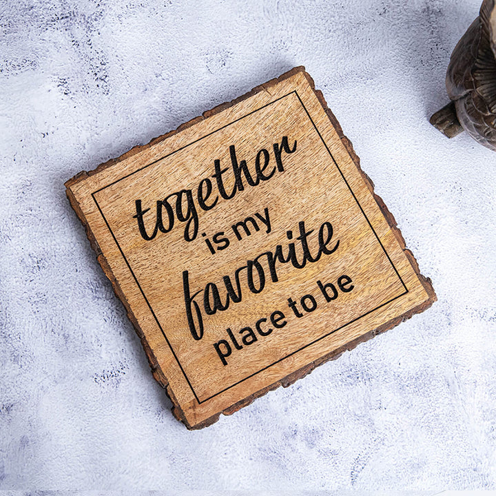 "Together is my favourite" Bark Edge Plaque for Couples