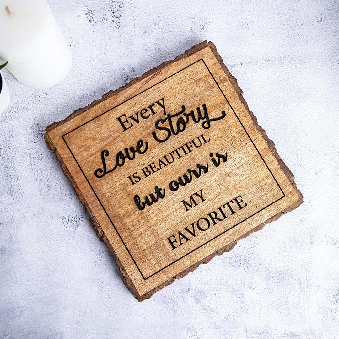 "Every Love Story" Bark Edge Plaque for Couples