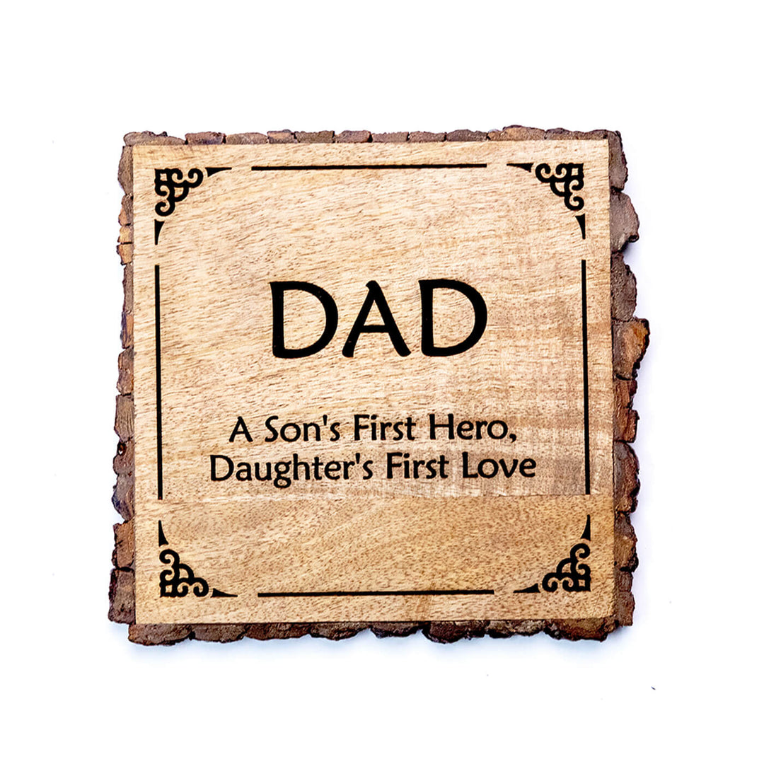 "Dad son's hero" Bark Edge Plaque for Father's Day