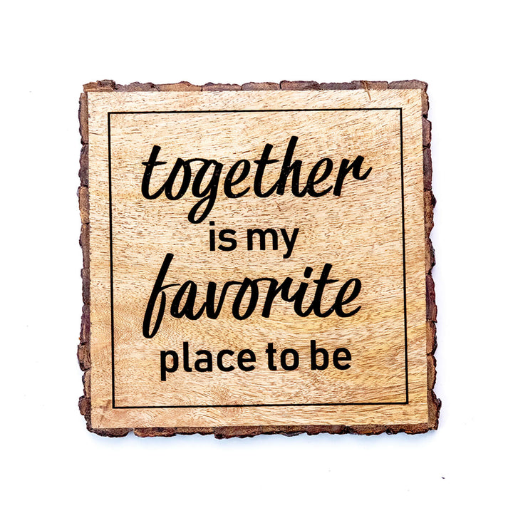 "Together is my favourite" Bark Edge Plaque for Couples